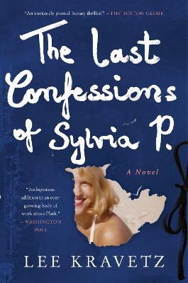 The Last Confessions of Sylvia P. - Lee Kravetz - cover