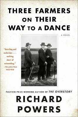 Three Farmers on Their Way to a Dance - Richard Powers - cover