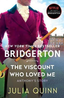 The Viscount Who Loved Me: Bridgerton - Julia Quinn - cover