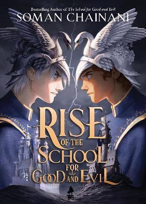 Rise of the School for Good and Evil - Soman Chainani - cover