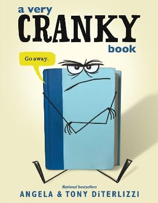 A Very Cranky Book - Angela DiTerlizzi - cover