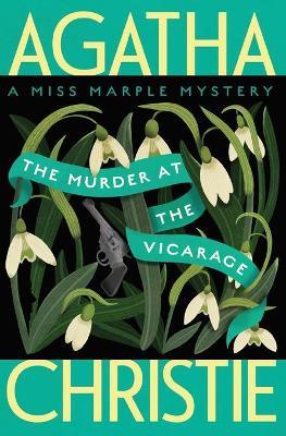 The Murder at the Vicarage: A Miss Marple Mystery - Agatha Christie - cover
