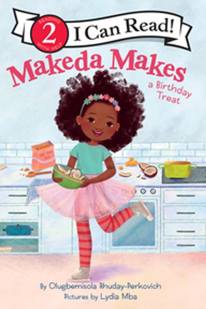 Makeda Makes a Birthday Treat - Olugbemisola Rhuday-Perkovich,Lydia Mba - ebook