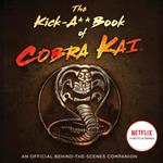 The Kick-A** Book of Cobra Kai