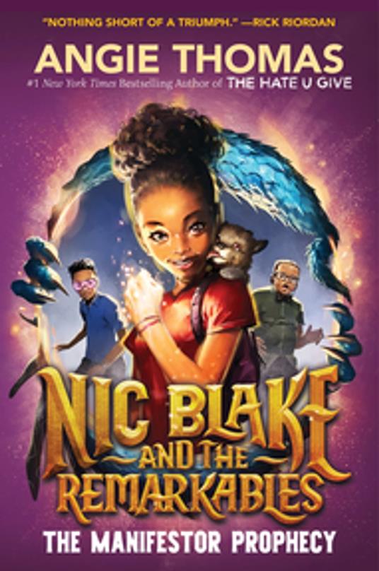Nic Blake and the Remarkables: The Manifestor Prophecy - Angie Thomas - ebook