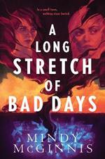 A Long Stretch of Bad Days