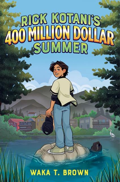 Rick Kotani's 400 Million Dollar Summer - Waka T. Brown - ebook