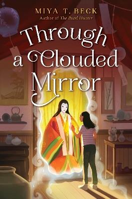 Through A Clouded Mirror - Miya T. Beck - cover