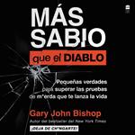 Wise as F*ck \ MAs sabio que el diablo (Spanish edition)