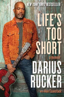 Life's Too Short: A Memoir - Darius Rucker - cover