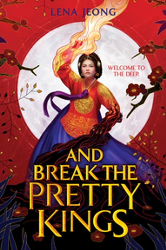 And Break the Pretty Kings - Lena Jeong - ebook