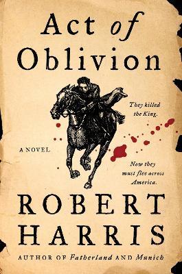 Act of Oblivion - Robert Harris - cover