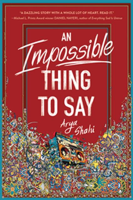 An Impossible Thing to Say - Arya Shahi - ebook