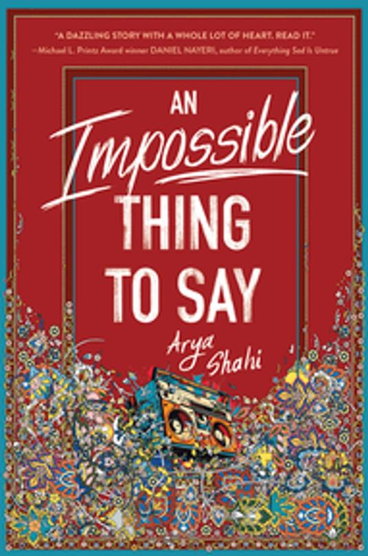 An Impossible Thing to Say - Arya Shahi - ebook