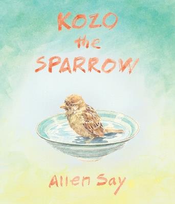 Kozo the Sparrow - Allen Say - cover