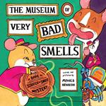 The Museum of Very Bad Smells: A Dare to Scratch 