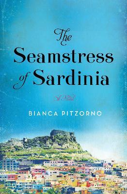 The Seamstress of Sardinia - Bianca Pitzorno - cover