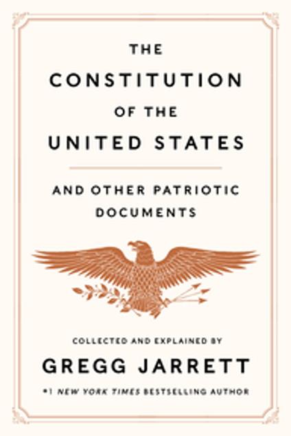 The Constitution of the United States and Other Patriotic Documents