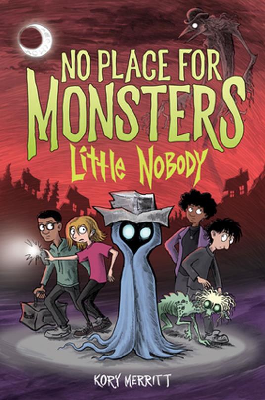 No Place for Monsters: Little Nobody - Kory Merritt - ebook