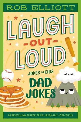 Laugh-Out-Loud: Dad Jokes - Rob Elliott - cover