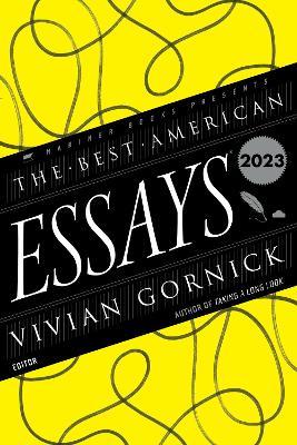 The Best American Essays 2023 - Vivian Gornick,Robert Atwan - cover
