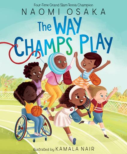 The Way Champs Play - Naomi Osaka,Kamala Nair - ebook