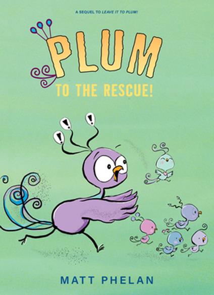 Plum to the Rescue! - Matt Phelan - ebook