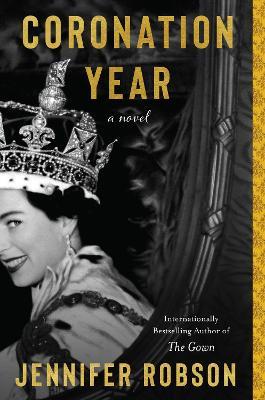 Coronation Year - Jennifer Robson - cover