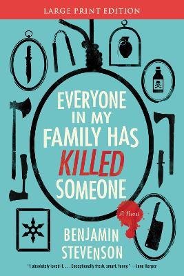 Tutti nella mia famiglia hanno ucciso qualcuno - Benjamin Stevenson -  Recensione libro