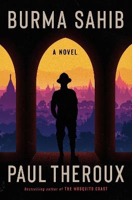 Burma Sahib - Paul Theroux - cover