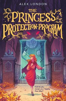 The Princess Protection Program - Alex London - cover