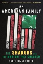 An Amerikan Family: The Shakurs and the Nation They Created