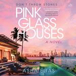 Pink Glass Houses