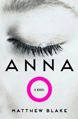 Anna O: A Today Show and GMA Buzz Pick - Matthew Blake - cover