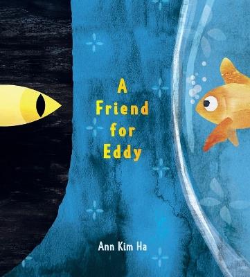 A Friend for Eddy - Ann Kim Ha - cover