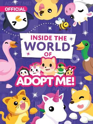 Inside the World of Adopt Me! - Uplift Games LLC - cover