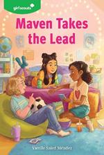 Maven Takes the Lead: A Girl Scout Novel