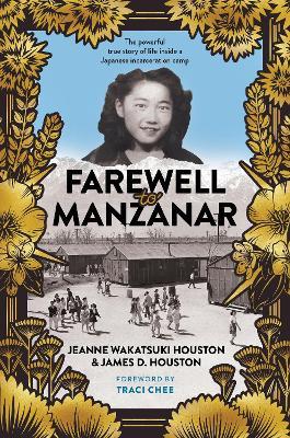 Farewell to Manzanar 50th Anniversary Edition - Jeanne Wakatsuki Houston,James D. Houston - cover