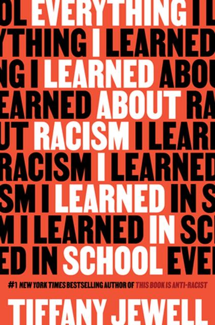 Everything I Learned About Racism I Learned in School - Tiffany Jewell - ebook