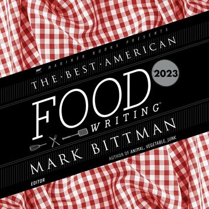 The Best American Food Writing 2023