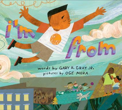 I'm From - Gary R. Gray Jr,Oge Mora - ebook