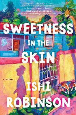 Sweetness in the Skin - Ishi Robinson - cover