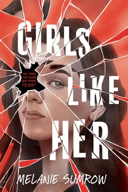 Girls Like Her - Melanie Sumrow - ebook