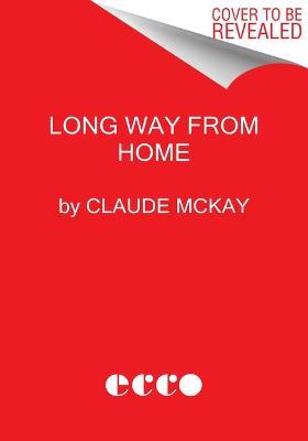 A Long Way from Home - Claude McKay - cover