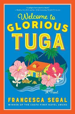 Welcome to Glorious Tuga - Francesca Segal - cover