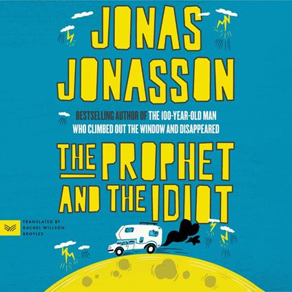 The Prophet and the Idiot