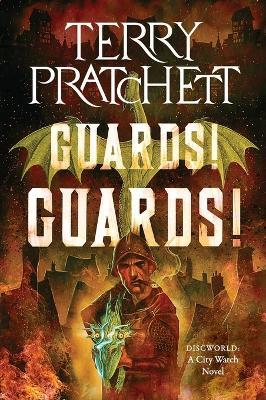 Guards! Guards!: A Discworld Novel - Terry Pratchett - cover