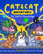 Cat & Cat Adventures: The Staff of Knowledge