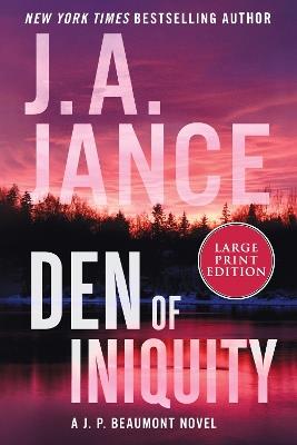 Den of Iniquity: A J. P. Beaumont Novel - J A Jance - cover