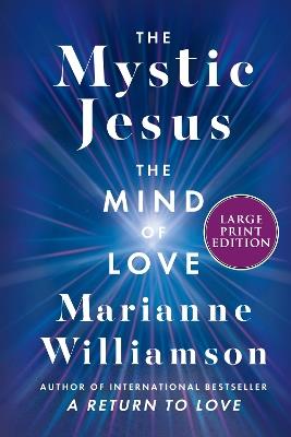 The Mystic Jesus: The Mind Of Love LP - Marianne Williamson - cover